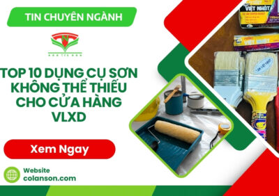 Top 10 Dụng Cụ Sơn Không Thể Thiếu Cho Cửa Hàng VLXD