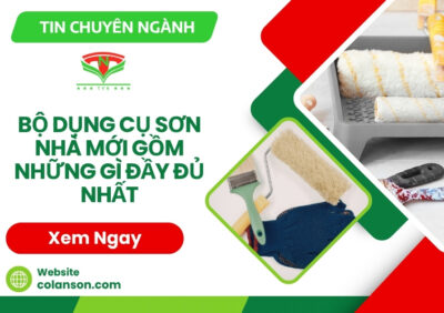 Bộ Dụng Cụ Sơn Nhà Mới Gồm Những Gì Đầy Đủ Nhất